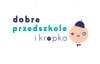 Dobre przedszkole i kropka